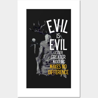 Evil is Evil - Lesser, Greater, Middling, Makes no Difference - Black - Fantasy Posters and Art